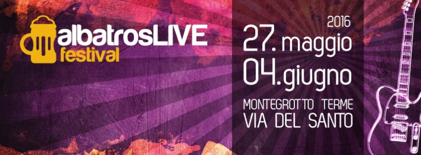 albatrosLIVE festival - Festa della Birra a Montegrotto Terme