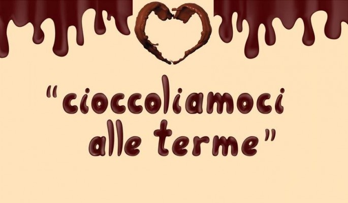 Cioccoliamoci alle Terme