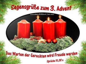3. Advent: Sprüche 10,28 a - Das Warten der Gerechten wird Freude werden 3. Advent: Sprüche 10,28 a - Das Warten der Gerechten wird Freude werden