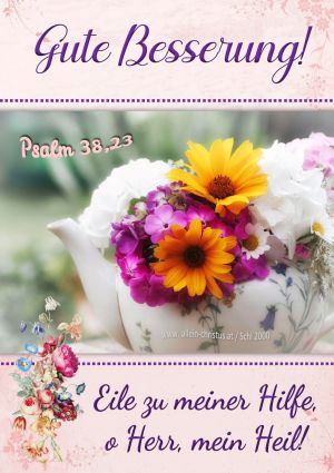 Psalm 38,23 - Eile zu meiner Hilfe, o Herr, mein Heil Psalm 38,23 - Eile zu meiner Hilfe, o Herr, mein Heil