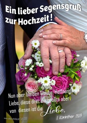1. Korinther 13,13 - Nun aber bleiben Glaube, Hoffnung, Liebe, diese drei; die größte aber von diesen ist die Liebe. 1. Korinther 13,13 - Nun aber bleiben Glaube, Hoffnung, Liebe, diese drei; die größte aber von diesen ist die Liebe.