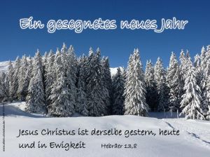 Hebräer 13,8 - Jesus Christus ist derselbe gestern und heute und auch in Ewigkeit. Hebräer 13,8 - Jesus Christus ist derselbe gestern und heute und auch in Ewigkeit.