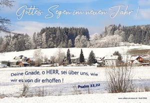 Psalm 33,22 - Deine Gnade, o Herr, sei über uns, wie wir es von dir erhoffen! Psalm 33,22 - Deine Gnade, o Herr, sei über uns, wie wir es von dir erhoffen!