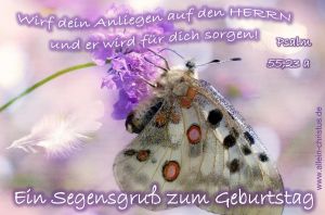 Psalm 55,23 a - Wirf dein Anliegen auf den Herrn und er wird für dich sorgen Psalm 55,23 a - Wirf dein Anliegen auf den Herrn und er wird für dich sorgen