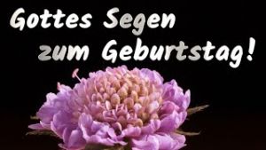 YOUTUBE VIDEO Gottes Segen zum Geburtstag - Gedicht von Hedi Bode - Musik: Seligstes Wissen (Instrumental) YOUTUBE VIDEO Gottes Segen zum Geburtstag - Gedicht von Hedi Bode - Musik: Seligstes Wissen (Instrumental)