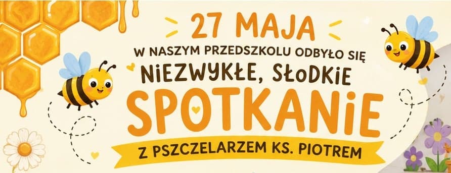 Spotkanie z pszczelarzem