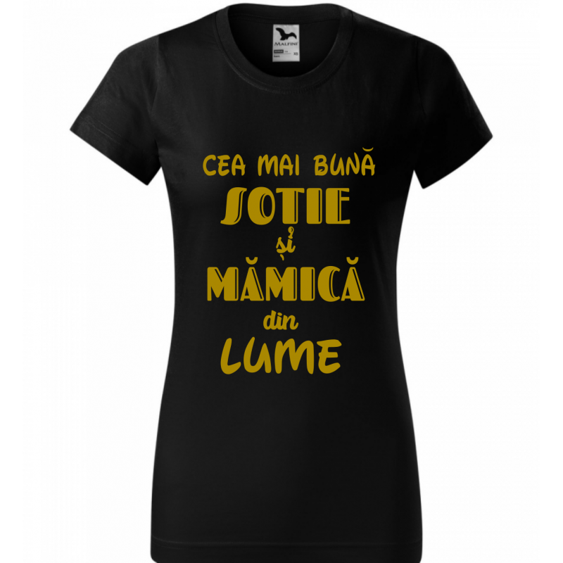 Tricou Cea mai buna sotie si mamica Tricou Cea mai buna sotie si mamica