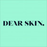 Dear Skin