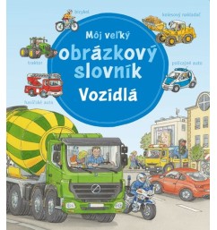 Môj veľký obrázkový slovník - Vozidlá