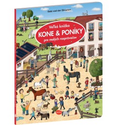 Veľká knižka KONE & PONÍKY pre malých rozprávačov