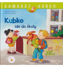 Kubko ide do školy - tvrdá väzba