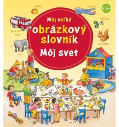 Môj veľký obrázkový slovník – Môj svet