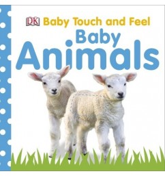 Baby Touch and Feel - Baby Animals