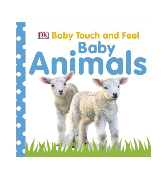 Baby Touch and Feel - Baby Animals