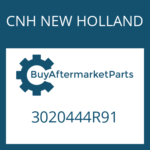 3020444R91 CNH NEW HOLLAND Part