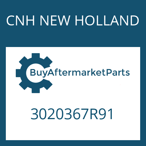 3020367R91 CNH NEW HOLLAND Part