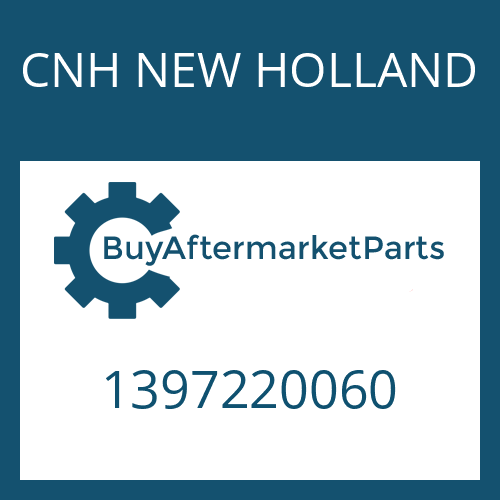 1397220060 CNH NEW HOLLAND Part