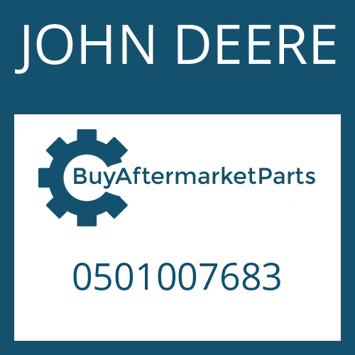 0501007683 JOHN DEERE Part