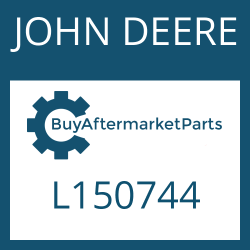 L150744 JOHN DEERE Part