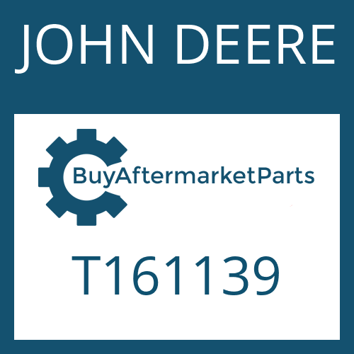 T161139 JOHN DEERE Part