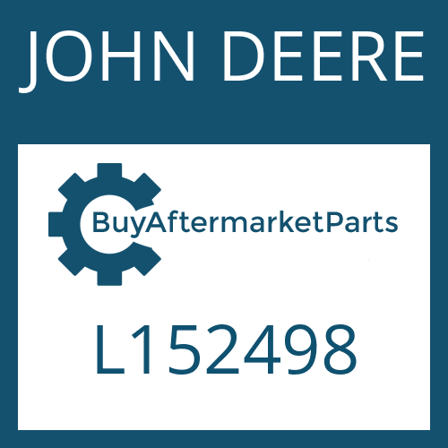 L152498 JOHN DEERE Part