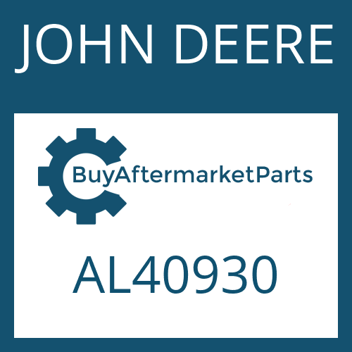 AL40930 JOHN DEERE Part