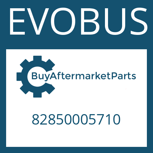 82850005710 EVOBUS Part