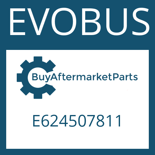 E624507811 EVOBUS Part