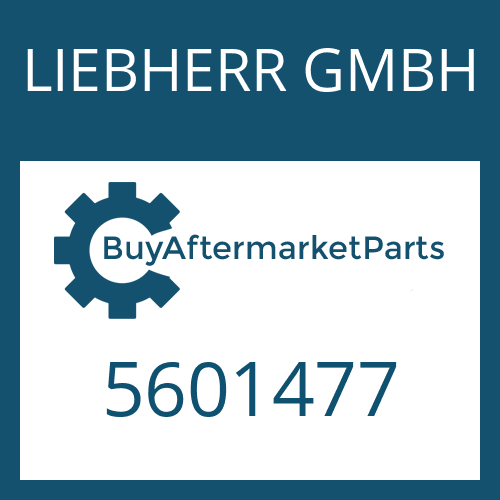 5601477 LIEBHERR GMBH Part