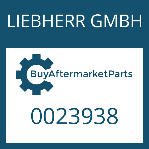 0023938 LIEBHERR GMBH Part