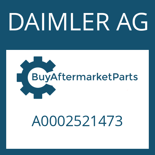A0002521473 DAIMLER AG Part