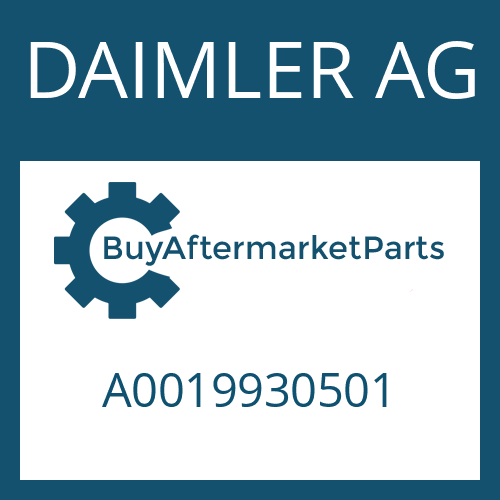 A0019930501 DAIMLER AG Part