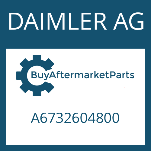 A6732604800 DAIMLER AG Part