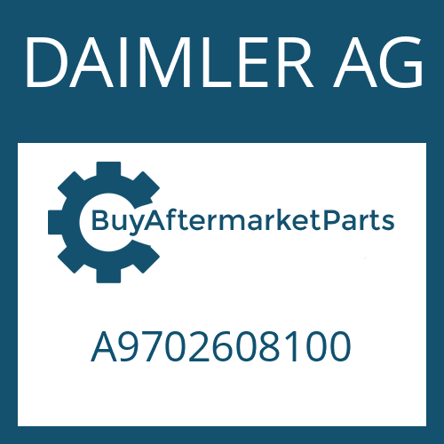 A9702608100 DAIMLER AG Part