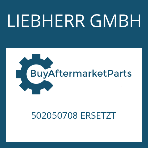 502050708 ERSETZT LIEBHERR GMBH N 71/2 C