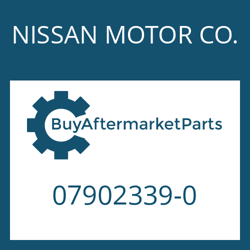 07902339-0 NISSAN MOTOR CO. Part