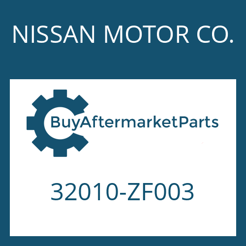 32010-ZF003 NISSAN MOTOR CO. Part