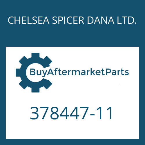 378447-11 CHELSEA SPICER DANA LTD. HEXAGON SCREW