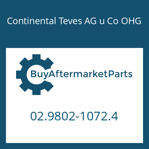 02.9802-1072.4 Continental Teves AG u Co OHG MASTER CYLINDER