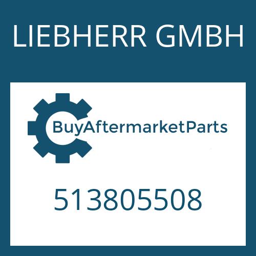 513805508 LIEBHERR GMBH O-RING