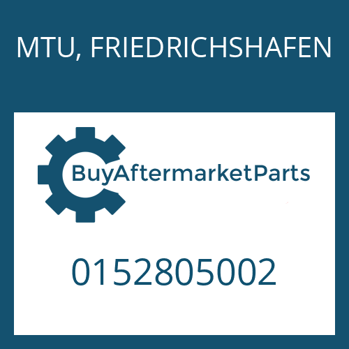 0152805002 MTU, FRIEDRICHSHAFEN BW 165 P 1