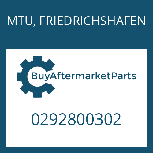 0292800302 MTU, FRIEDRICHSHAFEN BW 190 A