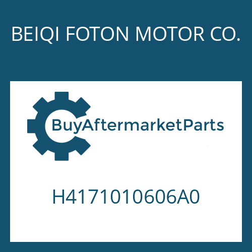 H4171010606A0 BEIQI FOTON MOTOR CO. 16 S 2230 TD