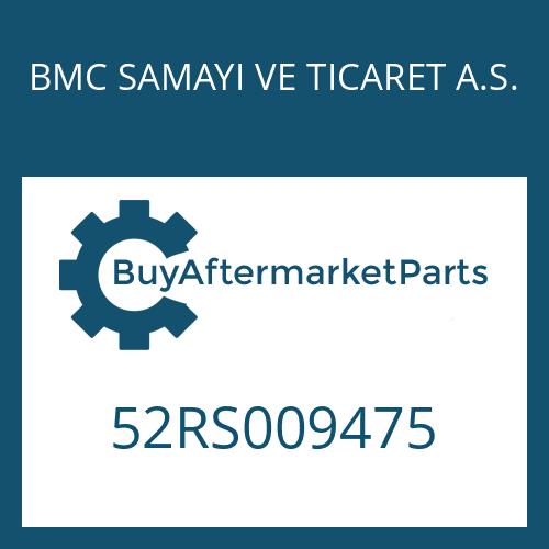 52RS009475 BMC SAMAYI VE TICARET A.S. 9 S 75