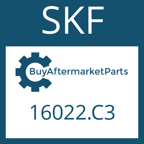 16022.C3 SKF BALL BEARING