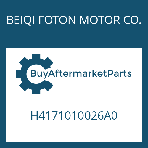 H4171010026A0 BEIQI FOTON MOTOR CO. 16 S 2230 TO