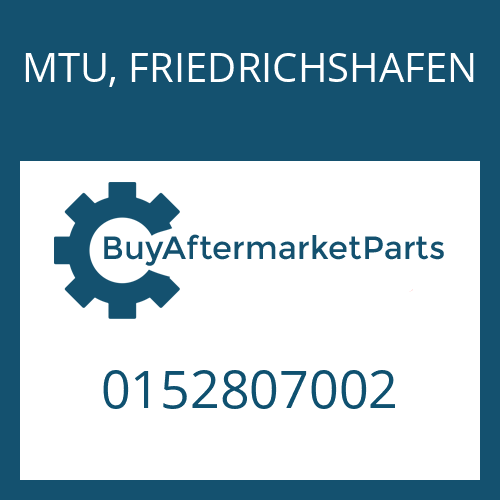 0152807002 MTU, FRIEDRICHSHAFEN BW 255