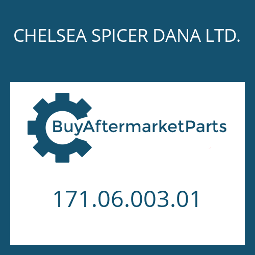 171.06.003.01 CHELSEA SPICER DANA LTD. CARRIER PLANET