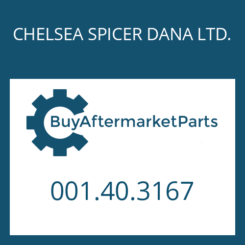 001.40.3167 CHELSEA SPICER DANA LTD. SHAFT SEAL RR