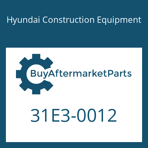 31E3-0012 Hyundai Construction Equipment VALVE-CHECK